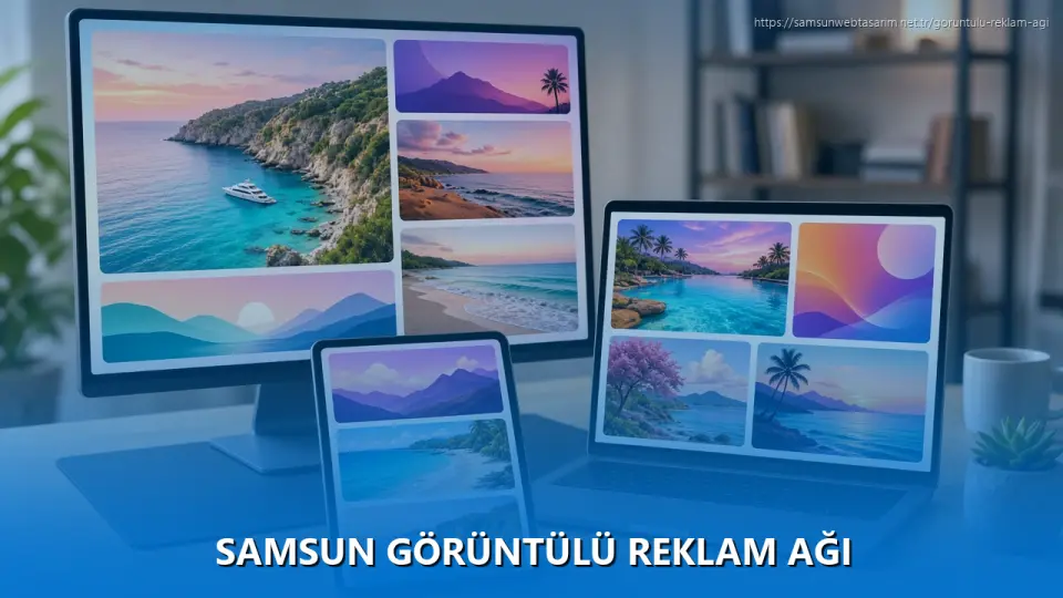 Samsun Görüntülü Reklam Ağı